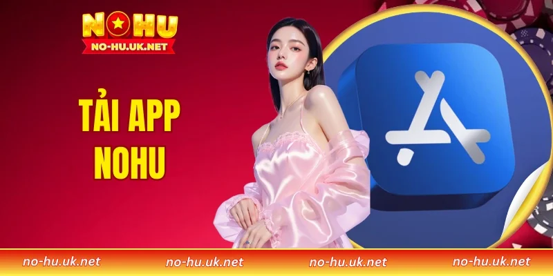 Tải App NOHU