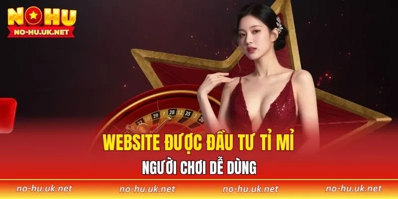 Website được đầu tư tỉ mỉ người chơi dễ dùng